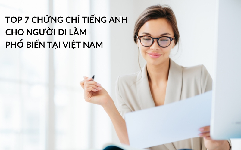 chứng chỉ tiếng Anh cho người đi làm