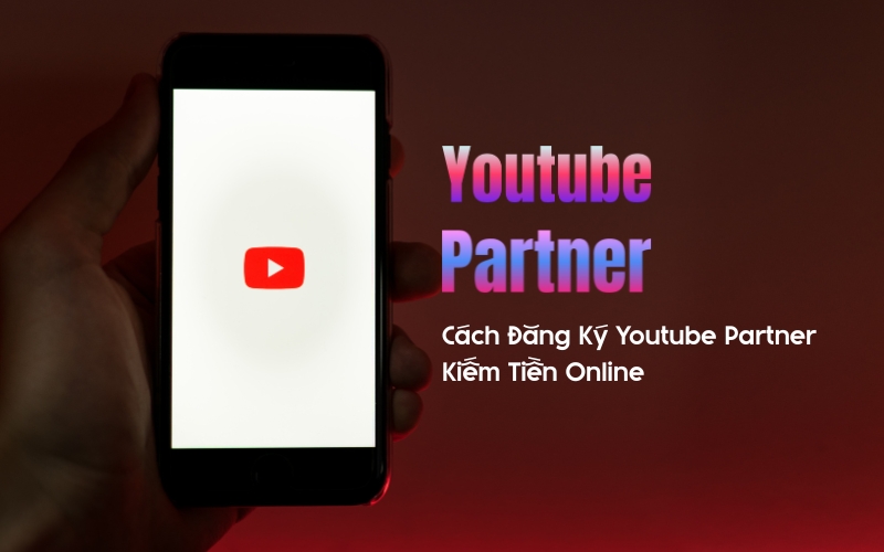 youtube partner là gì