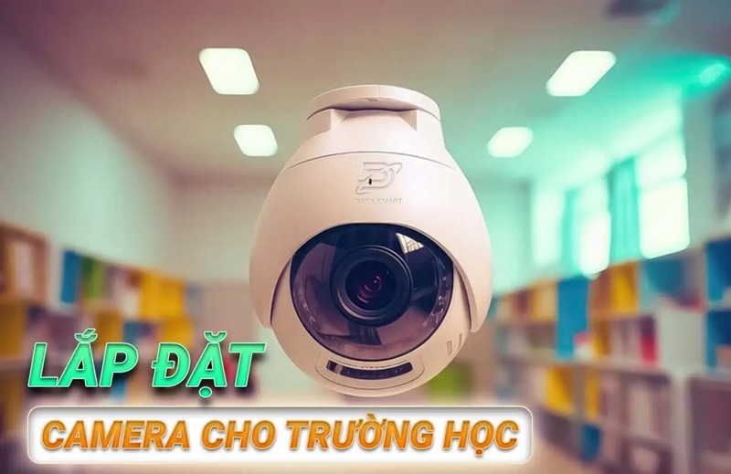 Quy trình lắp đặt camera trường học chuyên nghiệp